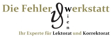 Die Fehlerwerkstatt e.U., Wien – Ihr Experte für Lektorat und Korrektorat